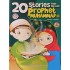 20 Stories From The Life Of Prophet MUHAMMAD (SAW)
