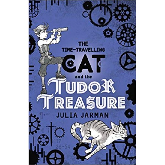 The Time-Travelling Cat and the Tudor Treasure 