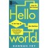 Hello World: How To Be Human In The Age Of The Machine
