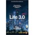 Life 3.0: Being Human in the Age of Artificial Intelligence