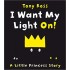 I Want My Light On! (Little Princess) 
