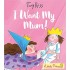 I Want My Mum! (Little Princess) 
