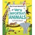 My Encyclopedia of Very Important Animals