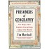 Prisoners of Geography: Ten Maps That Explain Everything About the World
