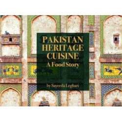 Pakistan Heritage Cuisine - A Food Story