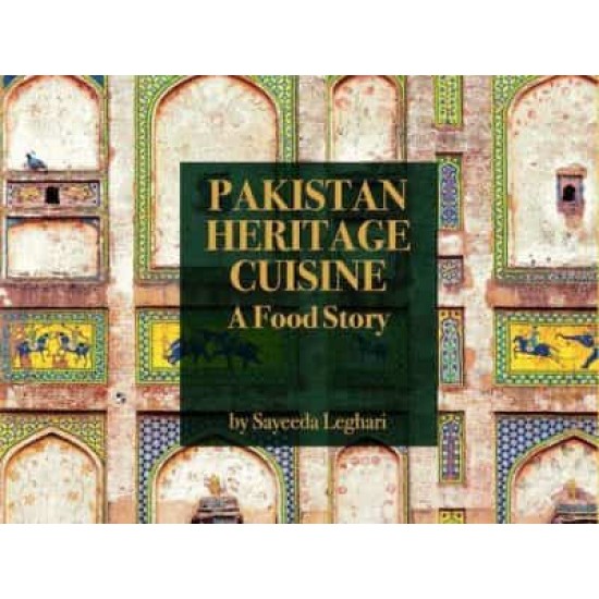 Pakistan Heritage Cuisine - A Food Story