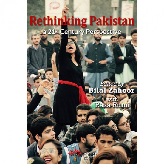 Rethinking Pakistan A 21st Century Perspective