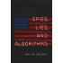 Spies, Lies, and Algorithms
