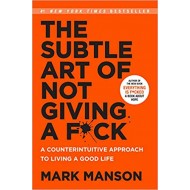 The Subtle Art of Not Giving a F*ck