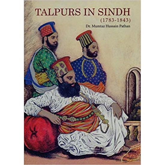 Talpurs In Sindh (1783-1843)