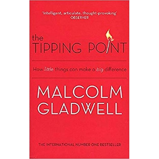 The Tipping Point: How Little Things Can Make a Big Difference