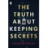 The Truth About Keeping Secrets