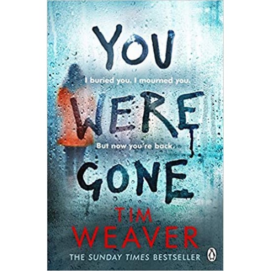 YOU WERE GONE