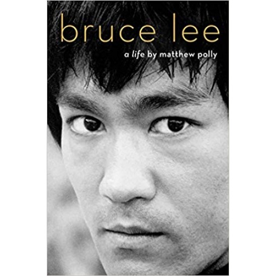 Bruce Lee: A Life