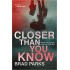 Closer Than You Know