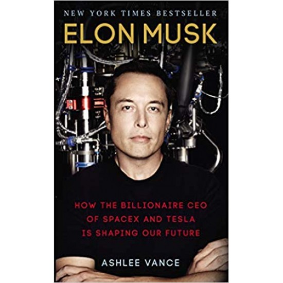 Elon Musk: How the Billionaire CEO of SpaceX and Tesla is Shaping our Future