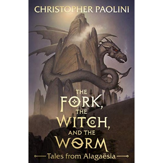 The Fork, the Witch, and the Worm: Tales from Alagaësia