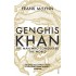 Genghis Khan: The Man Who Conquered the World