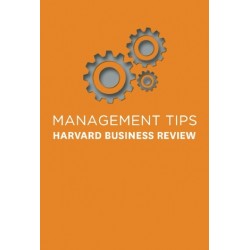 Management Tips: From Harvard Business Review