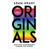 Originals: How Non-conformists Change the World