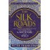 The Silk Roads: A New History of the World
