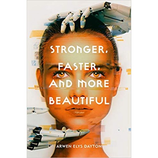 Stronger, Faster, and More Beautiful