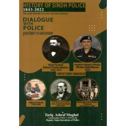 History Of Sindh Police 1843 - 2022 William Brown To Ghulam Nabi Memon