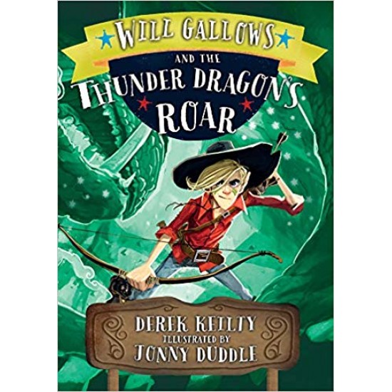 Will Gallows and the Thunder Dragon's Roar