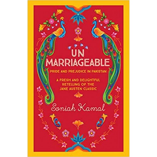 Unmarriageable: Pride and Prejudice in Pakistan