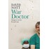 War Doctor: Surgery on the Front Line